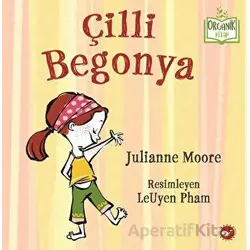 Çilli Begonya - Julianne Moore - Beyaz Balina Yayınları