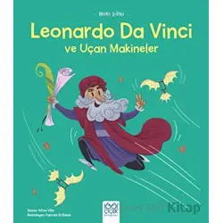 Mini Dahi Leonardo Da Vinci ve Uçan Makineler - Altea Villa - 1001 Çiçek Kitaplar