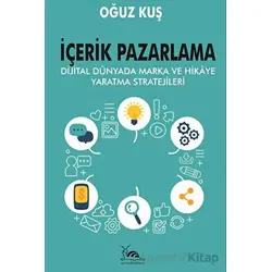 İçerik Pazarlama - Oğuz Kuş - Sarmal Kitabevi
