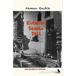 Evlerin Sessiz Dili - Akman Gedik - Zuzu Kitap