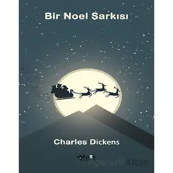 Bir Noel Şarkısı - Charles Dickens - Fark Yayınları