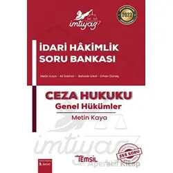 İmtiyaz İdari Hakimlik Soru Bankası Ceza Hukuku - Genel Hükümler - Metin Kaya - Temsil Kitap