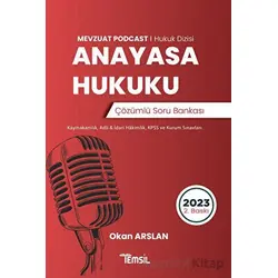 Anayasa Hukuku Çözümlü Soru Bankası - Okan Arslan - Temsil Kitap