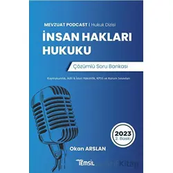 İnsan Hakları Hukuku Çözümlü Soru Bankası - Okan Arslan - Temsil Kitap
