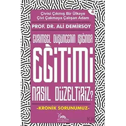 Eğitimi Nasıl Düzeltiriz? - Ali Demirsoy - Sarmal Kitabevi