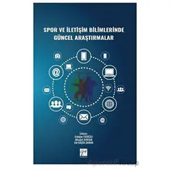 Spor ve İletişim Bilimlerinde Güncel Araştırmalar - Kolektif - Gazi Kitabevi