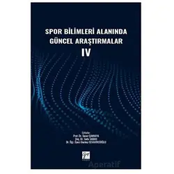Spor Bilimleri Alanında Güncel Araştırmalar IV - Kolektif - Gazi Kitabevi