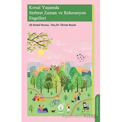 Kırsal Yaşamda Serbest Zaman ve Rekreasyon Engelleri - Ekrem Boyalı - Dorlion Yayınları