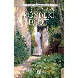 Köydeki Dost - Burhan Cahit Morkaya - Dorlion Yayınları