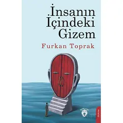 İnsanın İçindeki Gizem - Furkan Toprak - Dorlion Yayınları