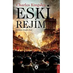 Eski Rejim - Charles Kingsley - Dorlion Yayınları