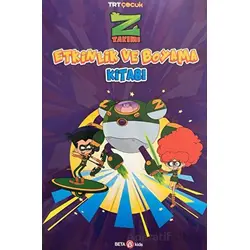 Z Takımı Etkinlik ve Boyama Kitabı 2 - Kolektif - Beta Kids