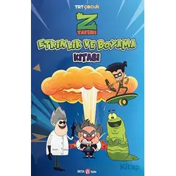 Z Takımı Etkinlik ve Boyama Kitabı 3 - Kolektif - Beta Kids