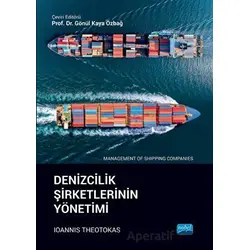Denizcilik Şirketlerinin Yönetimi - Ioannis Theotokas - Nobel Akademik Yayıncılık