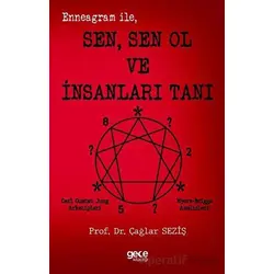 Enneagram ile Sen Sen Ol ve İnsanları Tanı - Çağlar Seziş - Gece Kitaplığı
