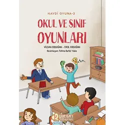 Haydi Oyuna - 3 - Okul ve Sınıf Oyunları - Vildan Erdoğan - Pırıltı Kitapları - Erkam