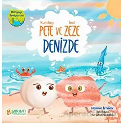 Kumtaşı Pete ve İnci Zeze Denizde - Havva İrmak - Pırıltı Kitapları - Erkam