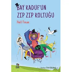 Bay Kadufun Zıp Zıp Koltuğu - Halil Fincan - İthaki Çocuk Yayınları