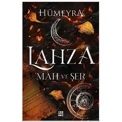 Lahza 1 - Mah Ve Şer - Hümeyra - Dokuz Yayınları