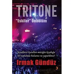 Tritone “Eskiler” Önbölüm - Irmak Gündüz - Cinius Yayınları