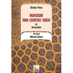 Muhtasar İran Edebiyatı Tarihi ve Tartışmalar / Hüseyin Daniş - Mehmet Sümer - Kriter Yayınları