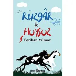 Rüzgar ile Huysuz - Perihan Yılmaz - Uyanış Yayınevi