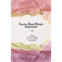 Sosyal ve Beşeri Bilimler Araştırmaları - II - Kolektif - Fenomen Yayıncılık