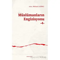 Müslümanların Engizisyonu -4- - Mehmet Azimli - Ankara Okulu Yayınları