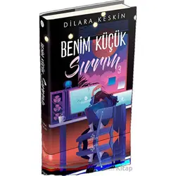 Benim Küçük Sırrım 3 - Dilara Keskin - Ephesus Yayınları