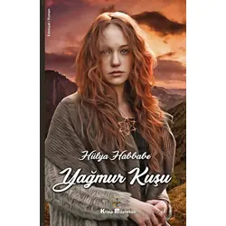 Yağmur Kuşu - Hülya Habbabe - Kitap Müptelası Yayınları