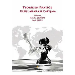 Teoriden Pratiğe Uluslararası Çatışma - Sevil Şahin - Orion Kitabevi