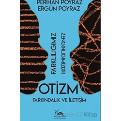Otizm - Farkındalık ve İletişim - Perihan Poyraz - Sarmal Kitabevi