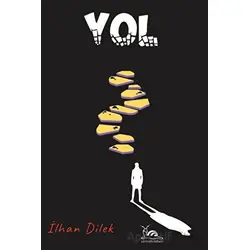 Yol - İlhan Dilek - Sarmal Kitabevi