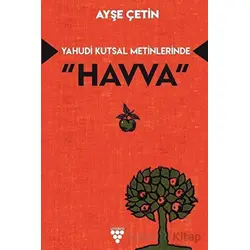 Yahudi Kutsal Metinlerinde Havva - Ayşe Çetin - Urzeni Yayıncılık