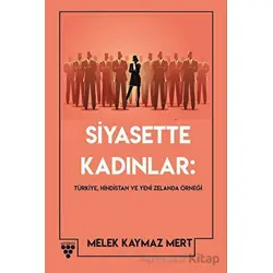 Siyasette Kadınlar: Türkiye, Hindistan Ve Yeni Zelanda Örneği