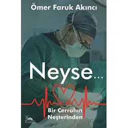 Neyse... - Ömer Faruk Akıncı - Sarmal Kitabevi
