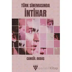 Türk Sinemasında İntihar - Cangül Akdaş - Urzeni Yayıncılık