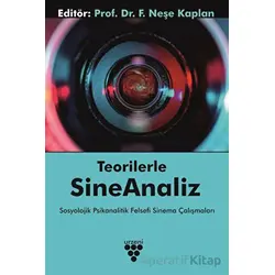 Teorilerle Sineanaliz - F. Neşe Kaplan - Urzeni Yayıncılık