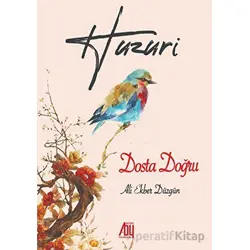 Huzuri - Dosta Doğru - Ali Ekber Düzgün - Baygenç Yayıncılık