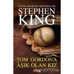 Tom Gordon’a Aşık Olan Kız - Stephen King - İnkılap Kitabevi