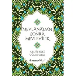 Mevlana’dan Sonra Mevlevilik - Abdülbaki Gölpınarlı - İnkılap Kitabevi