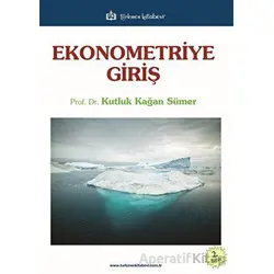 Ekonometriye Giriş - Kutluk Kağan Sümer - Türkmen Kitabevi
