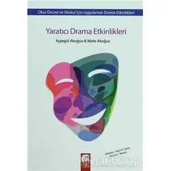 Yaratıcı Drama Etkinlikleri - Ayşegül Akoğuz - Final Kültür Sanat Yayınları