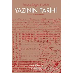 Yazının Tarihi - Steven Roger Fischer - İş Bankası Kültür Yayınları