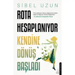 Rota Hesaplanıyor - Sibel Uzun - Destek Yayınları