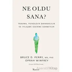 Ne Oldu Sana? - Oprah Winfrey - Koridor Yayıncılık