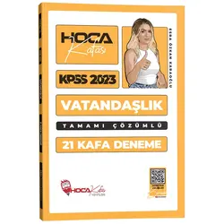 Hoca Kafası 2023 KPSS Vatandaşlık 21 Kafa Deneme Çözümlü - Esra Özkan Karaoğlu