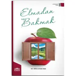 Elmadan Bakmak - Mirza Ayhan İnak - Süeda Basım Yayın