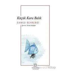 Küçük Kara Balık - Samed Behrengi - Dekalog Yayınları