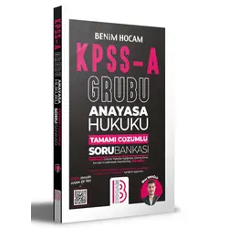 Benim Hocam KPSS A Grubu Anayasa Hukuku Tamamı Çözümlü Soru Bankası